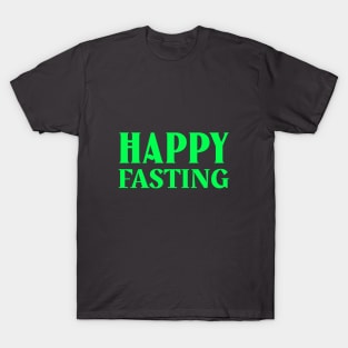 Happy Fasting T-Shirt